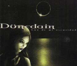 Dünedain : La Luz de Mi Oscuridad